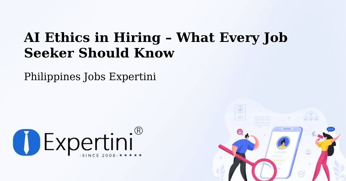 AI Ethics in Recruitment & Hiring – Carrascal - Carrascal, Philippines Jobs Expertini