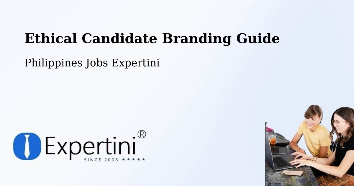 Ethical Candidate Branding Guidelines – Carrascal - Philippines Jobs Expertini